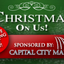 2014 Christmas On Us brought to you by: Capital City Mall