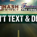 Don’t Text & Drive